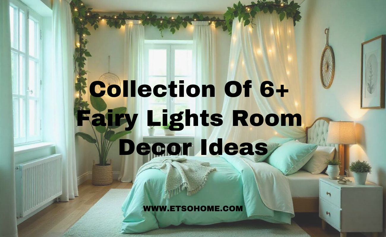 Collection of 6+ fairy lights room decor ideas 2024