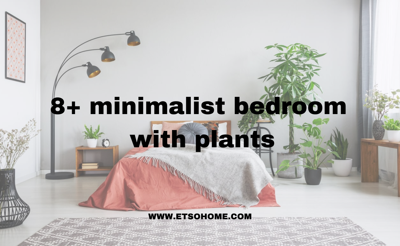 8+ minimalist bedroom with plants 2024