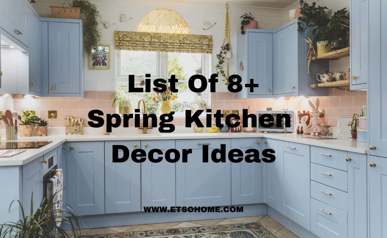 List of 8+ spring kitchen decor ideas